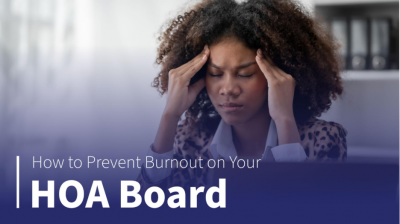 How to Prevent Burnout on Your HOA Board 